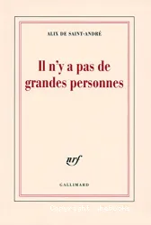 Il n'y a pas de grandes personnes