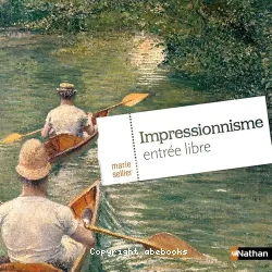 Impressionnisme, entrée libre