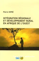 Intégration régionale et développement rural en Afrique de l'Ouest