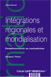 Intégrations régionales et mondialisation