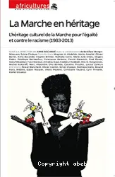 Africultures. 97, La marche en héritage : l'héritage culturel de la Marche pour l'égalité et contre le racisme (1983-2013)