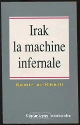 Irak, la machine infernale