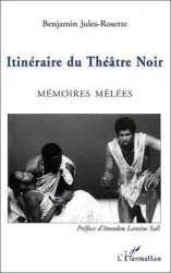 Itinéraire du Théâtre noir