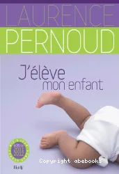 J'élève mon enfant