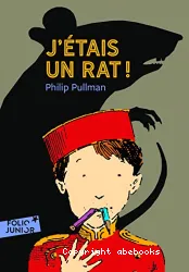 J'étais un rat !