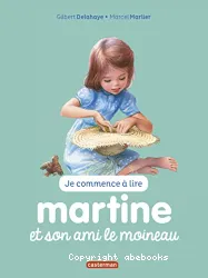 Je commence à lire avec Martine