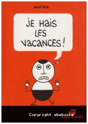 Je hais les vacances