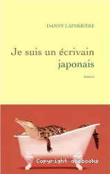 Je suis un écrivain japonais