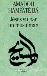 Jésus vu par un musulman