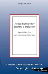 Justice internationale et liberté d'expression