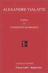 Kafka ou L'innocence diabolique