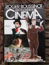 L' Encyclopédie du Cinéma : I-Z