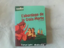 L'abordage de la Croix-Morte