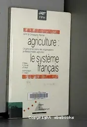 Agriculture, le système français