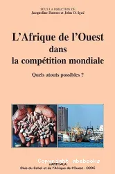 L'Afrique de l'Ouest dans la compétition mondiale