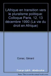 L'Afrique en transition vers le pluralisme politique