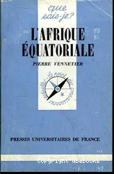 L'Afrique équatoriale