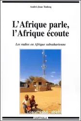 L'Afrique parle, l'Afrique écoute