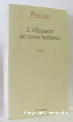 L'allumeur de rêves berbères