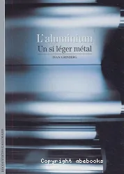 L'aluminium, un si léger métal