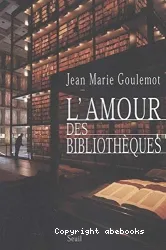 L'amour des bibliothèques