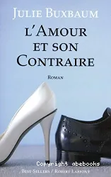 L'amour et son contraire