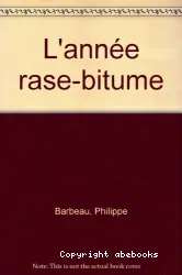 L'Année Rase-Bitume