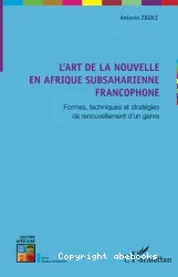 L'art de la nouvelle en Afrique subsaharienne francophone