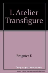 L'Atelier transfiguré