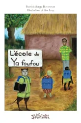 L'école de Ya foufou