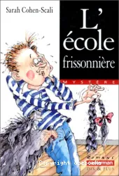 L'école frissonnière