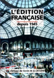 L'édition francaise depuis 1945
