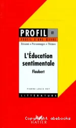 L'Education sentimentale, Flaubert, 1869