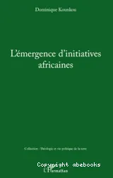 L'émergence d'initiatives africaines