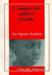 L'Empire des ombres vivantes