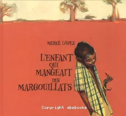 L'enfant qui mangeait des margouillats