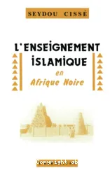 L'Enseignement islamique en Afrique Noire