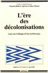 L'ère des décolonisations