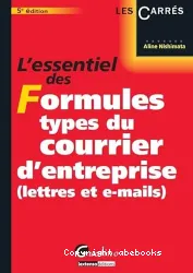 L'essentiel des formules types du courrier d'entreprise