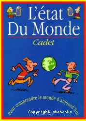 L'état du monde cadet