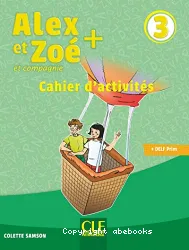 Alex et Zoé et compagnie + 3