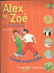 Alex et Zoé et compagnie