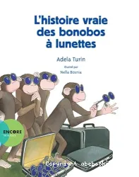 L'histoire vraie des bonobos à lunettes