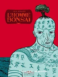 L'homme bonsaï