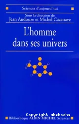 L'Homme dans ses univers