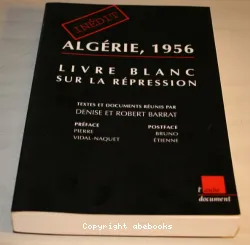 Algérie 1956, livre blanc sur la répression