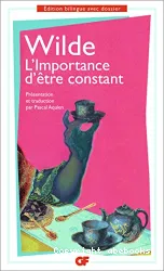 L'importance d'être constant ; The importance of being earnest