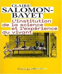 L'institution de la science et l'expérience du vivant