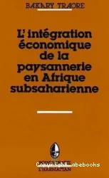 L'Intégration économique de la paysannerie en Afrique subsaharienne