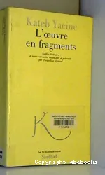 L'Oeuvre en fragments